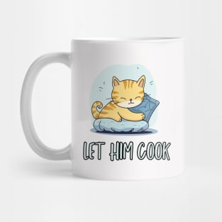 Let Him Cook Mug